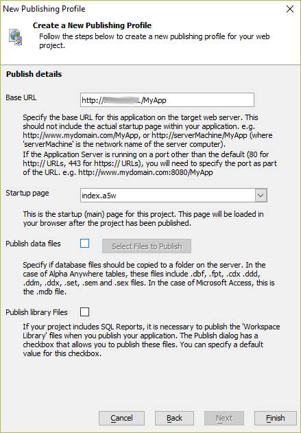 Enter the Base URL, startup page, and any additional publishing information, such as data files or library files, that is needed.